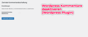 Kommentare deaktiveren WordPress Plugin